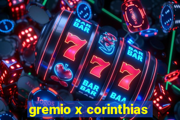 gremio x corinthias